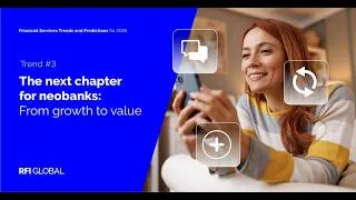 Thumbnail: Trend #3: The next chapter for neobanks: From growth to value