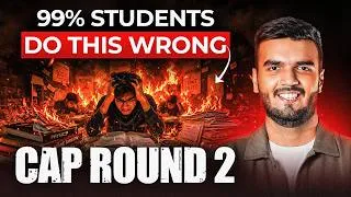 Thumbnail: Cap Round 2 - Biggest REGRET Students Have - All MAJOR MISTAKES COVERED - College not Alloted? Form