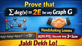 Thumbnail: Prove that Σdegv 2E for any Graph G   Handshaking Lemma   RGPV  PYQ  discrete imp 3rd semester