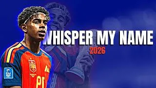 Thumbnail: Lamine Yamal ► Drake - Whisper My Name | 2026ᴴᴰ