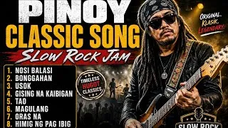 Thumbnail: PINOY CLASSIC SONGS | SLOW ROCK JAM MEDLEY