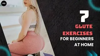 Thumbnail: How to Train Glutes at Home: Beginner-Friendly Exercises