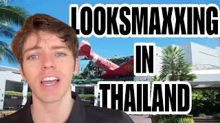 Thumbnail: I LOOKSMAXXED in Thailand 