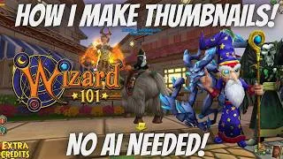 Thumbnail: How I make Wizard101 Thumbnails!