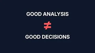 Thumbnail: Why Good Analysis Doesn't Always Lead to Good Trades