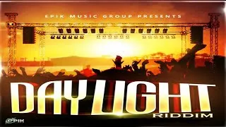 Thumbnail: Daylight Riddim {Mix} Epik Music / Konshens, Spice, Shatta Wale, Ishawna, Esco Da Shocker, Xyclone.