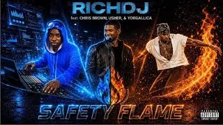 Thumbnail: RichDJ - Safety Flame (feat. Chris Brown, Usher, & YORGALLICA) [Official Audio]
