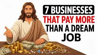 Thumbnail: 7 Forgotten Businesses that Pay BETTER than 5 YEARS OF UNIVERSITY (According to the Bible)