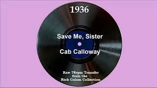 Thumbnail: 1936 Cab Calloway - Save Me, Sister