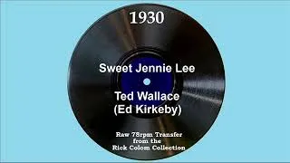 Thumbnail: 1930 Ted Wallace - Sweet Jennie Lee (with vocal trio)
