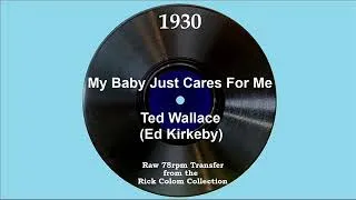 Thumbnail: 1930 Ted Wallace - My Baby Just Cares For Me (with vocal trio)