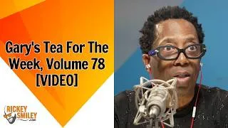 Thumbnail: Gary's Tea For The Week, Volume 78
