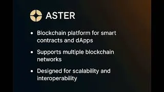 Thumbnail: Aster – Scalable & Interoperable Blockchain Platform for Smart Contracts and dApps
