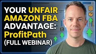 Thumbnail: Your Unfair Amazon FBA Advantage: ProfitPath (Full Webinar)