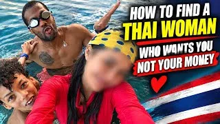 Thumbnail: How to find a Thai Woman who Wants YOU - Not your Money 💰- I am Moving to Thailand
