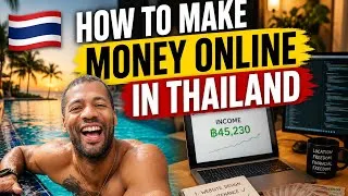 Thumbnail: 🇹🇭 How to make Money online in Thailand - I am moving to Thailand