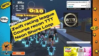 Thumbnail: Work together and win WTRL week 1 TTT? Course Recon on Zwift. Ride+Razz with TNP. Neon Shore Loop