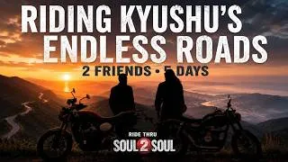 Thumbnail: 2 Friends, 5 Days, Riding Kyushu’s Endless Roads