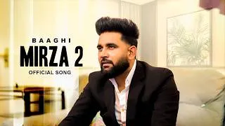 Thumbnail: Mirza 2 (Official Video) Baaghi | New Punjabi Song 2026 | Latest Punjabi Songs 2026