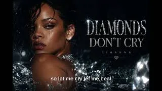 Thumbnail: Rihanna  - Diamonds Don't Cry