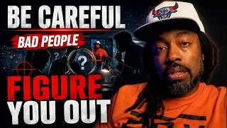 Thumbnail: Be Careful... Bad People Are Trying To Figure You Out