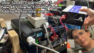 Thumbnail: Solar Sunday Experiments 045: New 48V 3,000W Inverter from my patrons, adding the last solar panels!
