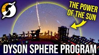 Thumbnail: The Complete Dyson Sphere Program Experience