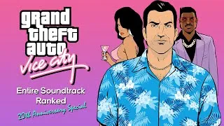 Thumbnail: Grand Theft Auto: Vice City - The Entire Soundtrack Ranked (20th Anniversary Special)