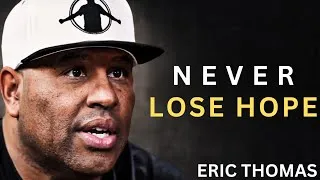 Thumbnail: This Is Not The End — Never Lose Hope | Eric Thomas Motivation