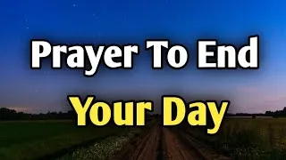 Thumbnail: Prayer To End Your Day | Night Prayer Before Sleep for Peace, Gratitude & Rest