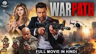 Thumbnail: WARPATH - Full Hollywood Action Movie Hindi Dubbed | Jack, Bruce | Hindi Action Thriller Movie