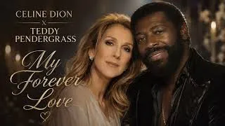 Thumbnail: 🎵 My Forever Love | Celine Dion & Teddy Pendergrass | Emotional Soul R&B Duet | Official Lyric Video