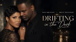 Thumbnail: 🎵 Drifting in the Dark — Toni Braxton x Brian McKnight | Soulful R&B Duet | Official Lyric Video