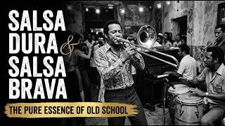 Thumbnail: SALSA DURA & SALSA BRAVA | The Pure Essence of Old School Hits