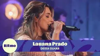 Thumbnail: Lauana Prado - Deixa Olhar (Verdade Ao Vivo Em Sao Paulo)