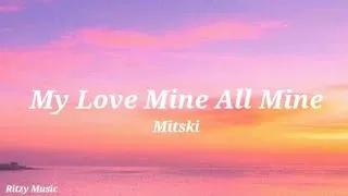 Thumbnail: Mitski - My Love Mine All Mine (Lyrics)