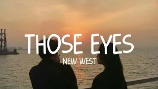 Thumbnail: New West - Those Eyes (Lyrics)