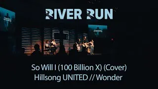 Thumbnail: So Will I (100 Billion X) (Cover) // Hillsong UNITED // Wonder