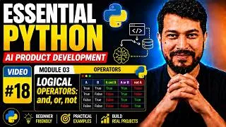 Thumbnail: 🚀 Essential Python #18 | Logical Operators: and, or, not | AI Product Development Series