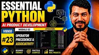 Thumbnail: 🚀 Essential Python #23 | Operator Precedence & Associativity | AI Product Development Series