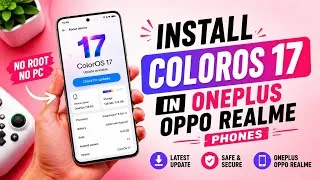 Thumbnail: How to Install ColorOS 17 on OPPO, OnePlus & Realme Phones | Complete Guide