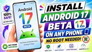 Thumbnail: Install Android 17 Beta on Any Phone! No Root Needed!