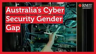 Thumbnail: Australia's Cyber Security Gender Gap | RMIT University