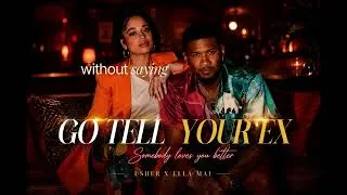 Thumbnail: Usher ft. Ella Mai - Go tell your ex ( Official Lyrics Video )