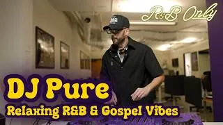 Thumbnail: DJ Pure | Office Hours (Sweet, Relaxing Gospel R&B Mix) | R&B ONLY