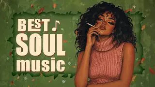 Thumbnail: soul/rnb songs that bring the call of love to you ~  chill soul rnb songs playlist