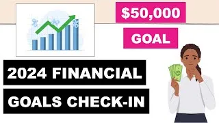 Thumbnail: 2024 Financial Goals Check In | $50,000 Investing Goal | FIRE Movement