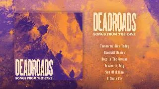Thumbnail: DEADROADS - Songs From The Cave [FULL ALBUM] 2026  **VISUALIZER~4K** (including lyrics)