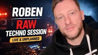 Thumbnail: Roben – Raw Techno Session | Live & Unplanned