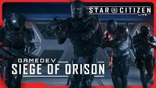 Thumbnail: Star Citizen Live | Gamedev: Siege of Orison